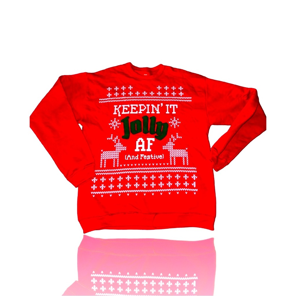 Ugly Christmas Party Sweatshirt: “Keepin’ it Jolly AF” Medium: Tacky Holiday